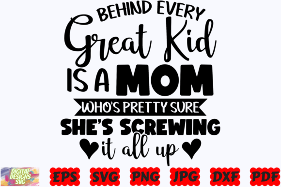 Behind Every Great Kid SVG Mom SVG