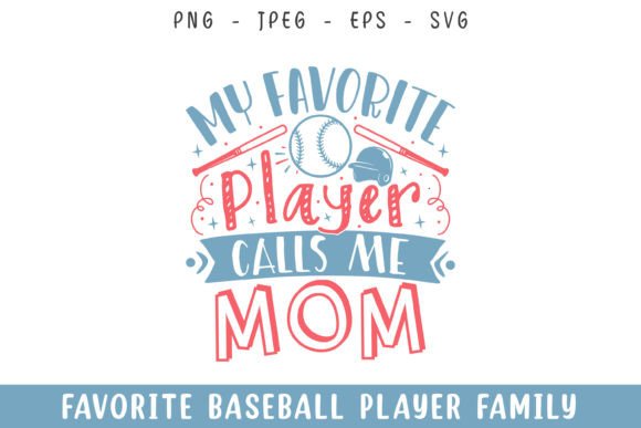 Favorite Baseball Player Calls Mom SVG Review