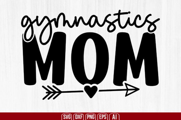 Gymnastics Mom SVG: A Designer’s Real-World Review