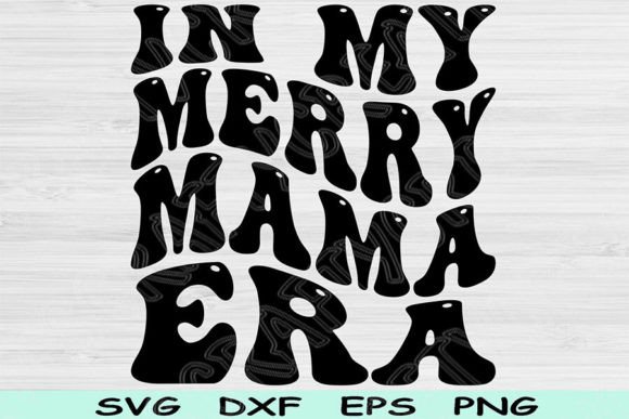 In My Merry Mama Era SVG: A Designer’s Honest Review