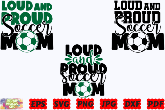 Loud and Proud Soccer Mom SVG Soccer Review