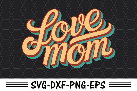 Love Mom SVG: A Mother's Day Design for Real Embroidery Use