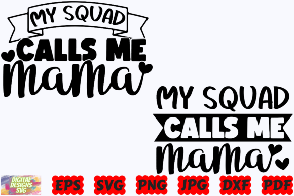 My Squad Calls Me Mama SVG Mom SVG Review
