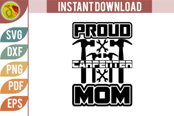 Proud Carpenter Mom Svg Design: A Designer’s Honest Review