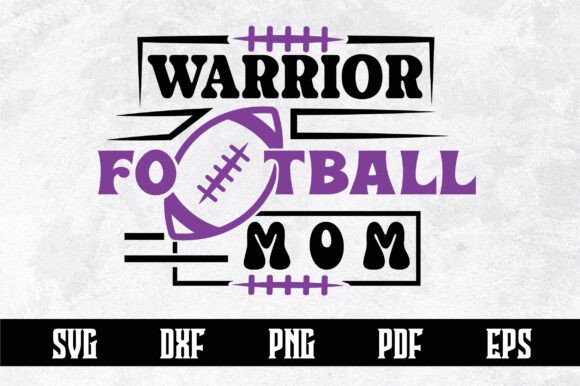 Warrior Football Mom SVG: A Designer’s Real-World Take