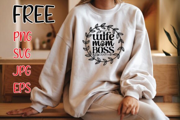 Wife Mom Boss Mom SVG: A Real Designer’s Take on Using This Mom Sublimation Design
